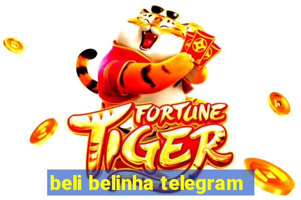 beli belinha telegram